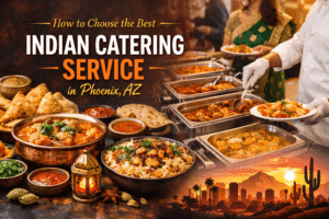 Indian Catering Service in Phoenix, AZ